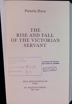 Seller image for The Rise and Fall of the Victorian Servant. for sale by books4less (Versandantiquariat Petra Gros GmbH & Co. KG)