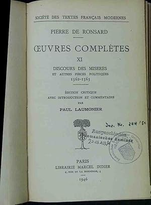 Seller image for Pierre De Ronsard: Oeuvres Completes XI, Discours des Miseres et Autres Pieces Politiques 1562-1563. for sale by books4less (Versandantiquariat Petra Gros GmbH & Co. KG)