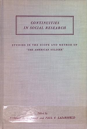 Bild des Verkufers fr Continuities in Social Research: Studies in the Scope and Method of "The American Soldier" zum Verkauf von books4less (Versandantiquariat Petra Gros GmbH & Co. KG)