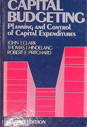 Bild des Verkufers fr Capital Budgeting: Planning and Control of Capital Expenditures. zum Verkauf von books4less (Versandantiquariat Petra Gros GmbH & Co. KG)