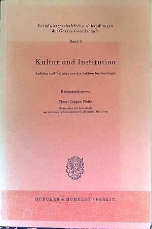 Kultur und Institution : Aufsätze u. Vorträge aus d. Sekt. für Soziologie. Sozialwissenschaftlich...