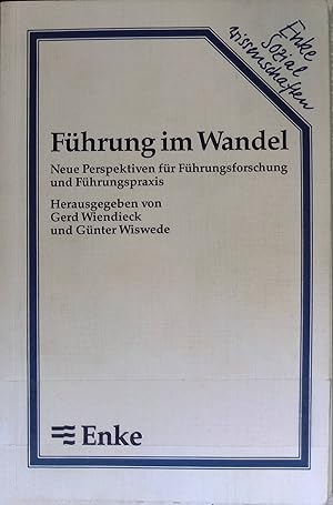 Seller image for Fhrung im Wandel : neue Perspektiven fr Fhrungsforschung und Fhrungspraxis. Enke-Sozialwissenschaften for sale by books4less (Versandantiquariat Petra Gros GmbH & Co. KG)