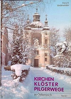 Bild des Verkufers fr Kirchen, Klster, Pilgerwege in sterreich. Bd. 1. zum Verkauf von books4less (Versandantiquariat Petra Gros GmbH & Co. KG)