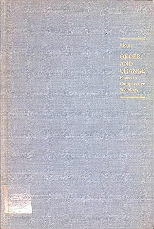 Bild des Verkufers fr Order and Change: Essays in Comparative Sociology. zum Verkauf von books4less (Versandantiquariat Petra Gros GmbH & Co. KG)