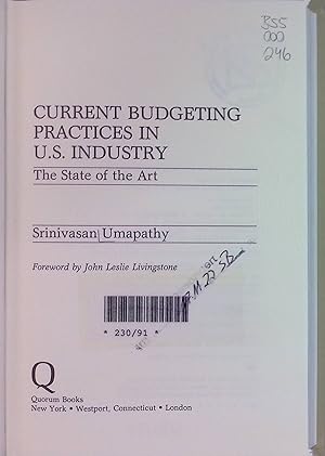 Bild des Verkufers fr Current Budgeting Practices in U.S. Industry: The State of the Art. zum Verkauf von books4less (Versandantiquariat Petra Gros GmbH & Co. KG)
