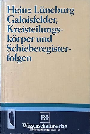 Bild des Verkufers fr Galoisfelder, Kreisteilungskrper und Schieberegisterfolgen. zum Verkauf von books4less (Versandantiquariat Petra Gros GmbH & Co. KG)