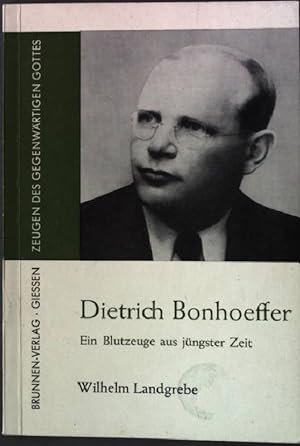 Seller image for Dietrich Bonhoeffer. - Ein Blutzeuge aus jngster Zeit "Zeugen des gegenwrtigen Gottes" Band 119/120 for sale by books4less (Versandantiquariat Petra Gros GmbH & Co. KG)