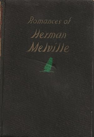 Seller image for Romances of Herman Melville. Typee, Omoo, Mardi, Moby-Dick, White-Jacket, Israel Potter, Redburn for sale by Cameron House Books