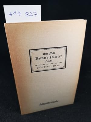 Bild des Verkufers fr Barbara Naderer: Erzhlung. Insel-Bcherei Nr. 261 [2]. 21. - 40. Tausend zum Verkauf von ANTIQUARIAT Franke BRUDDENBOOKS