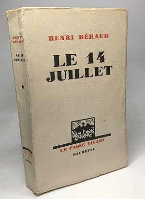 Bild des Verkufers fr Le 14 Juillet - le pass vivant zum Verkauf von crealivres