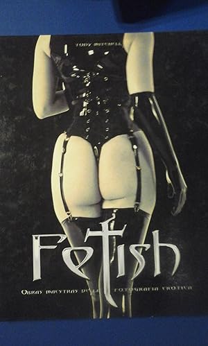 Seller image for FETISH (Obras maestras de la fotografa ertica) (Alcobendas, 2001) for sale by Multilibro