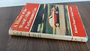 Seller image for A History Of The Worlds High Performance Cars for sale by BoundlessBookstore