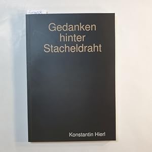 Seller image for Gedanken hinter Stacheldraht. for sale by Gebrauchtbcherlogistik  H.J. Lauterbach