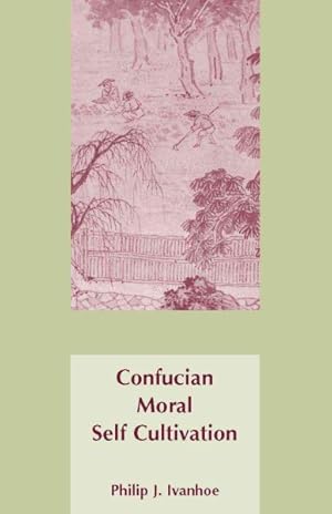 Seller image for Confucian Moral Self Cultivation for sale by GreatBookPricesUK