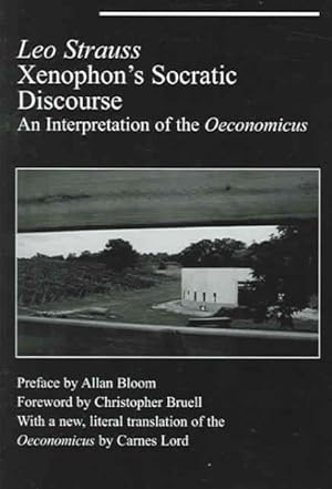 Bild des Verkufers fr Xenophon's Socratic Discourse : An Interpretation of the Oeconomicus zum Verkauf von GreatBookPrices