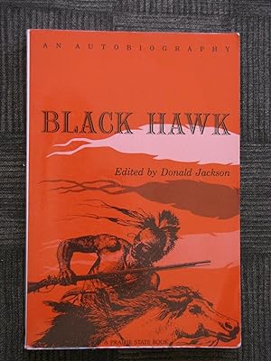 Seller image for Black Hawk: AN AUTOBIOGRAPHY (Prairie State Books) for sale by Street Store