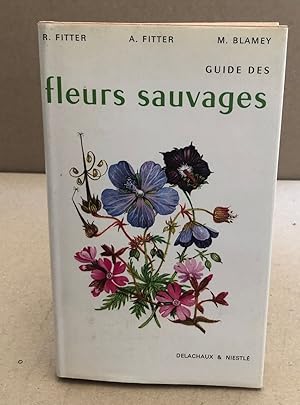 Bild des Verkufers fr Guide des fleurs sauvages zum Verkauf von librairie philippe arnaiz