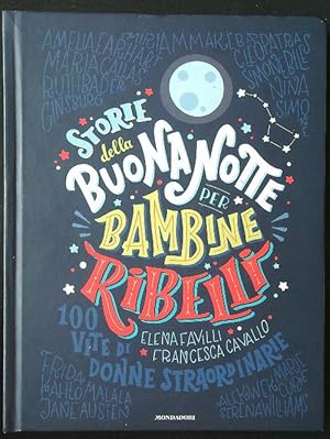 Storie della buonanotte per bambine ribelli