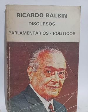 Discursos Parlamentarios - Políticos - Primera edición