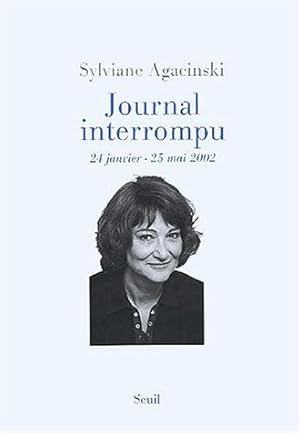 Image du vendeur pour Journal interrompu. 24 janvier - 25 mai 2002 mis en vente par Dmons et Merveilles