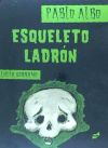 Imagen del vendedor de El Esqueleto ladron a la venta por Agapea Libros