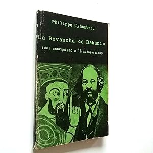 Seller image for La revancha de Bakunin (del anarquismo a la autogestin) for sale by MAUTALOS LIBRERA