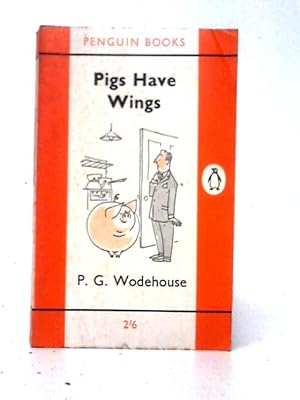 Bild des Verkufers fr Pigs Have Wings zum Verkauf von World of Rare Books