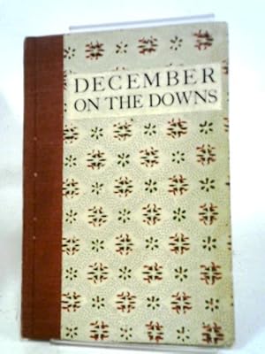 Immagine del venditore per December On The Downs And Other Poems venduto da World of Rare Books