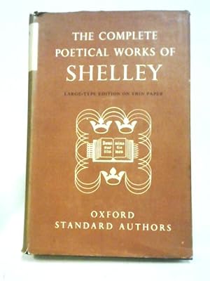 Bild des Verkufers fr The Complete Poetical Works of Percy Bysshe Shelley zum Verkauf von World of Rare Books