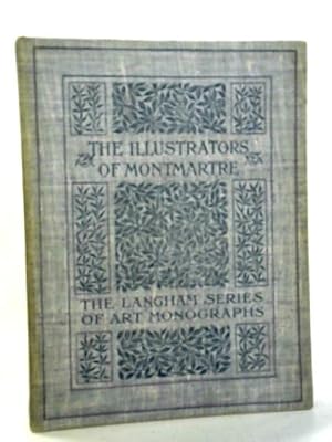 Imagen del vendedor de The Illustrators Of Montmartre a la venta por World of Rare Books