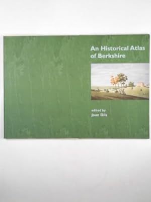 Seller image for An historical atlas of Berkshire for sale by Cotswold Internet Books