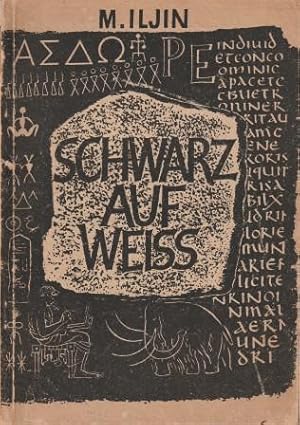 Bild des Verkufers fr Schwarz auf wei. Die Entstehung der Schrift. zum Verkauf von Versandantiquariat Dr. Uwe Hanisch