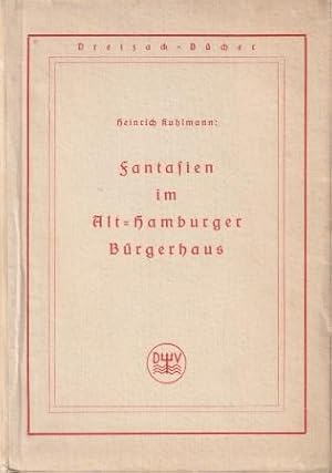 Imagen del vendedor de Fantasien im Alt-Hamburger Brgerhaus. a la venta por Versandantiquariat Dr. Uwe Hanisch