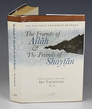 Seller image for The Friends Of Allah And The Friends Of Shaytan. The Descisive Criterion Between. Translated from the original Arabic by Abu Rumaysah. New Revised edition. for sale by PROCTOR / THE ANTIQUE MAP & BOOKSHOP