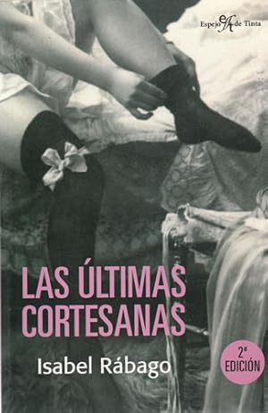 Seller image for Las ltimas cortesanas for sale by Librera Cajn Desastre