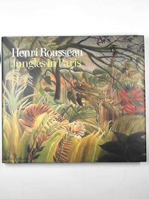 Seller image for Henri Rousseau: jungles in Paris for sale by Cotswold Internet Books