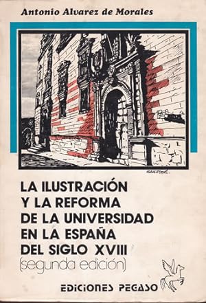 Bild des Verkufers fr La ilustracin y la reforma de la universidad en la Espaa del siglo XVIII zum Verkauf von Librera Cajn Desastre