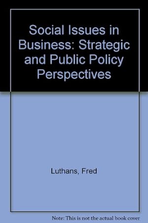 Image du vendeur pour Social Issues in Business: Strategic and Public Policy Perspectives mis en vente par -OnTimeBooks-