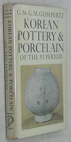 Image du vendeur pour Korean Pottery and Porcelain of the Yi Period mis en vente par Powell's Bookstores Chicago, ABAA