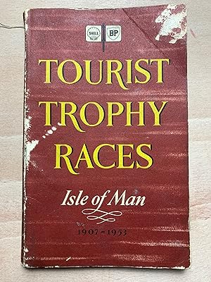 Tourist Trophy Races Isle Of Man 1907 - 1953