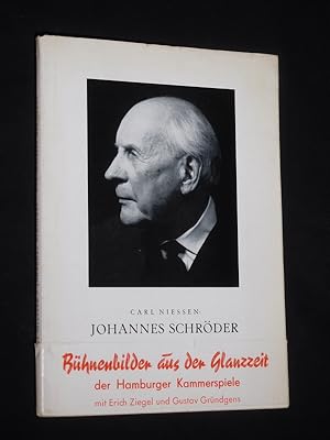 Johannes Schröder. Ein Meister der Szene. Mit Beiträgen von Erich Ziegel, Saladin Schmitt und Die...