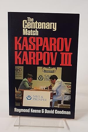 Seller image for The Centenary Match Kasparov-Karpov III for sale by CURIO