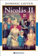 NICOLAS II: EL ÚLTIMO ZAR