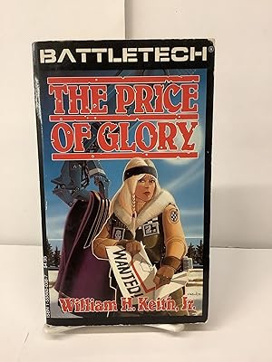 Seller image for Battletech, The Price of Glory, 8607 for sale by Chamblin Bookmine