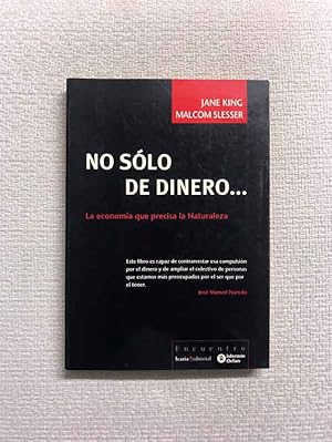 Imagen del vendedor de No slo de dinero. La economa que precisa la Naturaleza a la venta por Campbell Llibres