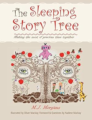 Seller image for The Sleeping Story Tree: Making the Most of Precious Time Together for sale by WeBuyBooks