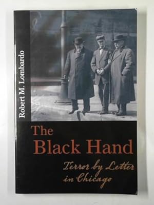 Image du vendeur pour The black hand: terror by letter in Chicago mis en vente par Cotswold Internet Books