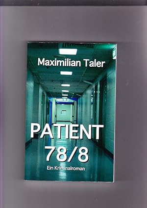 Patient 78/8 Ein Kriminalroman
