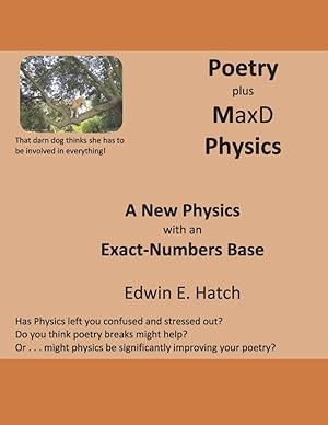 Image du vendeur pour Poetry plus MaxD Physics: A New Physics with an Exact-Numbers Base mis en vente par Redux Books