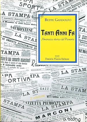 Seller image for Tanti anni fa. Almanacco storico del Piemonte. for sale by Librodifaccia